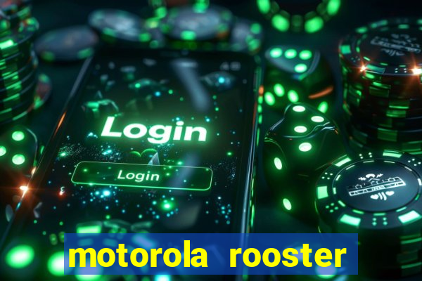 motorola rooster alarm sound download